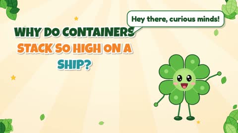 Why Do Containers Stack So High on a Ship?