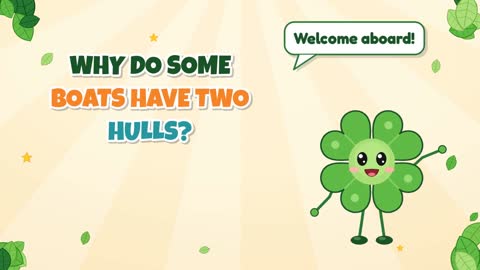 Why Do Some Boats Have Two Hulls?
