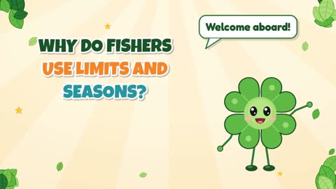 Why Do Fishers Use Limits and Seasons?