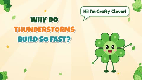 Why Do Thunderstorms Build So Fast?