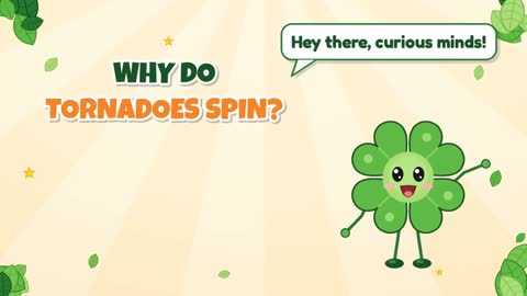Why Do Tornadoes Spin?