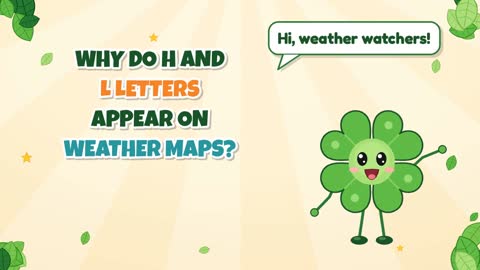Why Do H and L Letters Appear on Weather Maps?