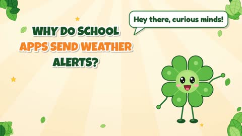 Why Do Kids’ School Apps Send Weather Alerts?