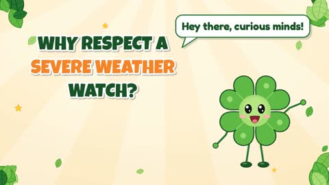 Why Should You Respect a Severe Weather Watch?