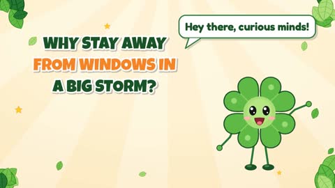 Why Stay Away From Windows in a Big Storm?