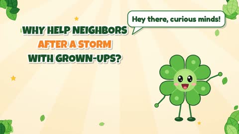 Why Help Neighbors After a Storm (with Grown-Ups)?
