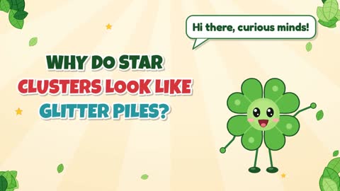Why Do Star Clusters Look Like Glitter Piles?