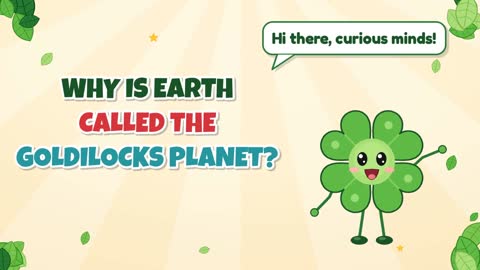 Why Is Earth Called the Goldilocks Planet?