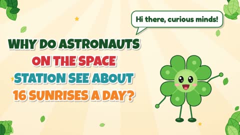 Why Do Astronauts on the Space Station See About 16 Sunrises a Day?