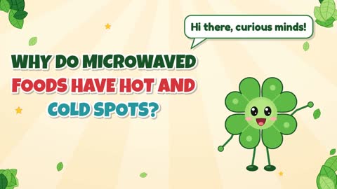 Why Do Microwaved Foods Have Hot and Cold Spots?