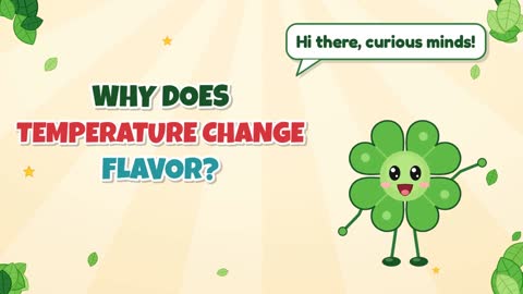 Why Does Temperature Change Flavor?