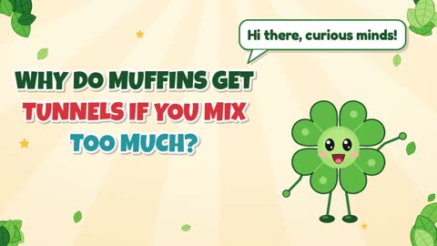 Why Do Muffins Get Tunnels If You Mix Too Much?