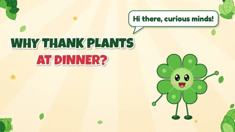 Why Thank Plants at Dinner?