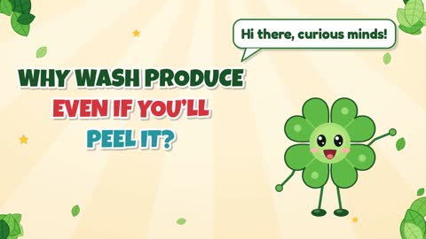 Why Wash Produce Even If You’ll Peel It?