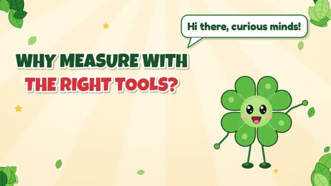 Why Measure with the Right Tools?